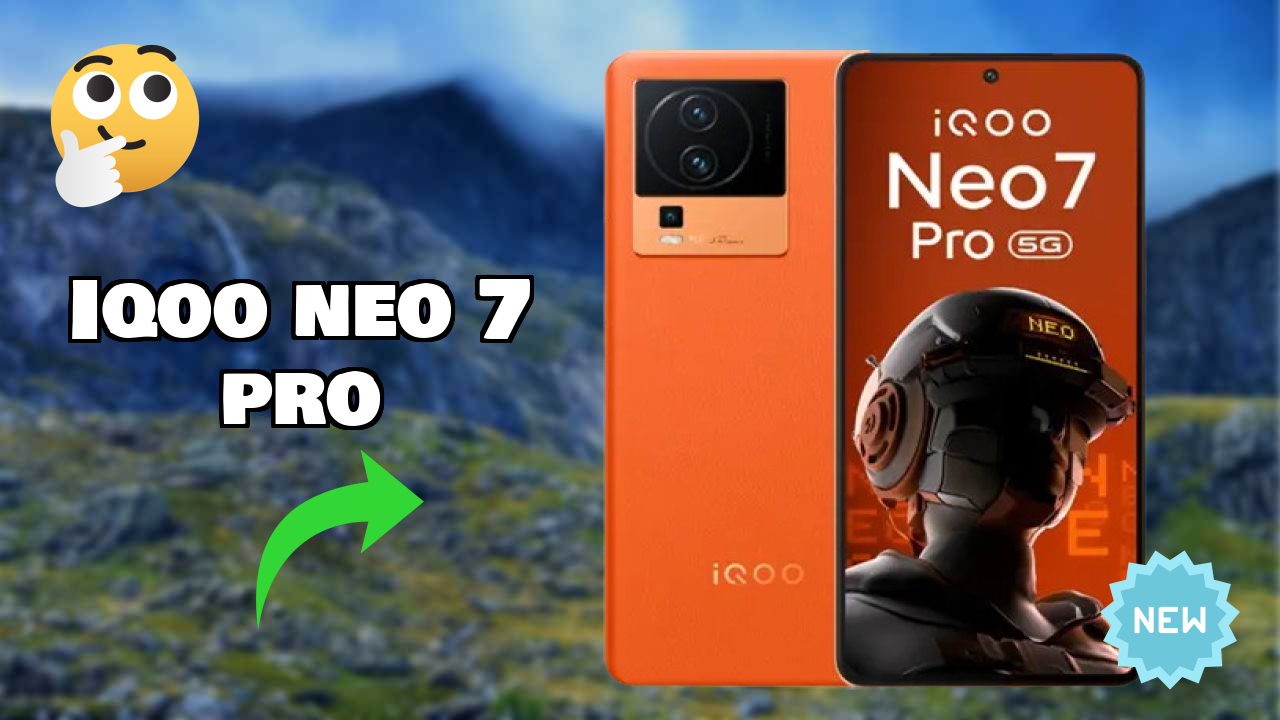 IQOO Neo 7 Pro संपूर्ण रिव्यु 2026 – इस साल क्या नया है?