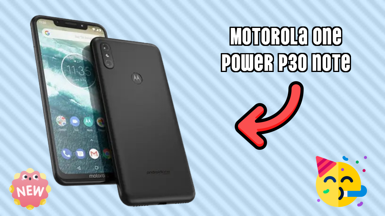 Motorola Motorola One Power (P30 Note) - आज कीमत ₹17,999 तक गिर गई!