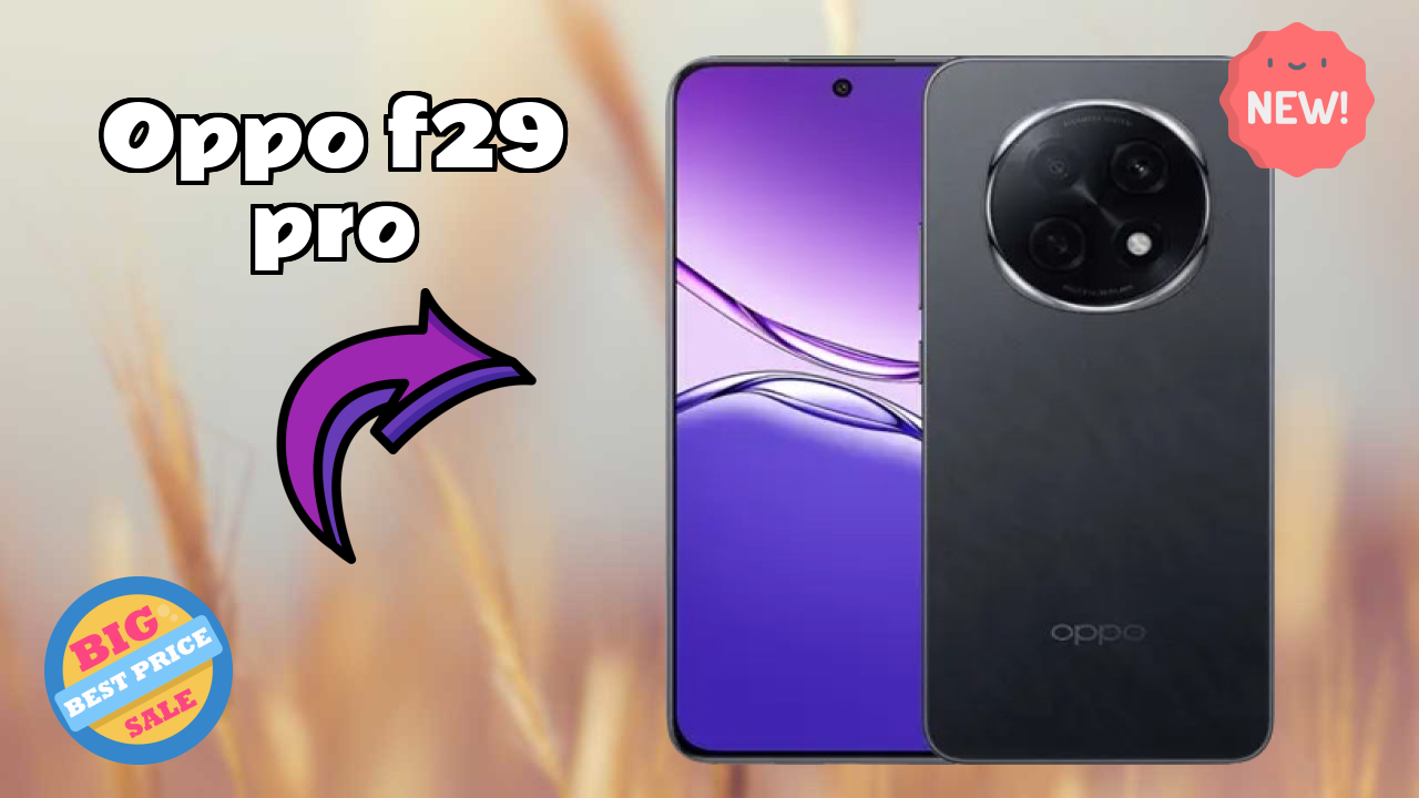 OPPO F29 Pro 2026: नवीनतम मॉडल रिव्यु और फीचर्स