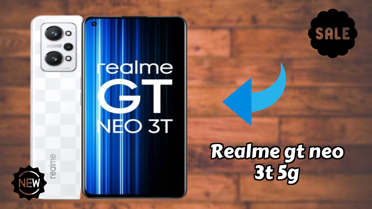 ₹19,988 पर Realme GT Neo 3T 5G - बेस्ट डील उपलब्ध