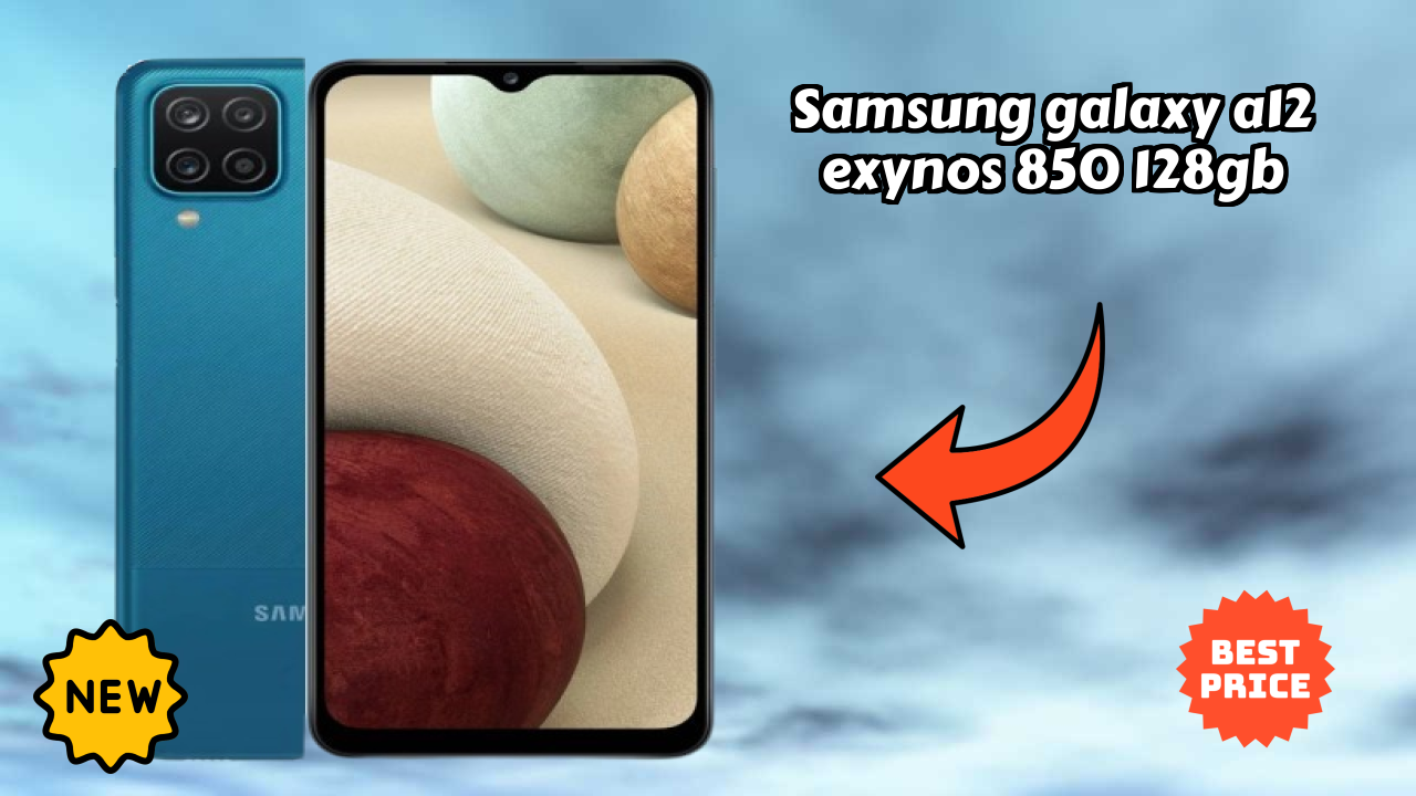 Samsung Galaxy A12 Exynos 850 128GB 2026: कैमरा और लंबी लाइफ बैटरी विभिन्न कंपनियों के 