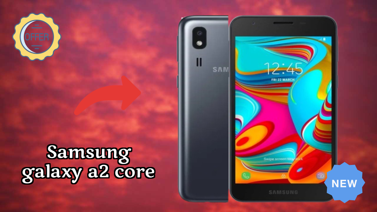 Samsung Galaxy A2 Core डिस्प्ले  डिस्कसन: 5.0 Inches (12.7 Cm) क्वॉलिटी