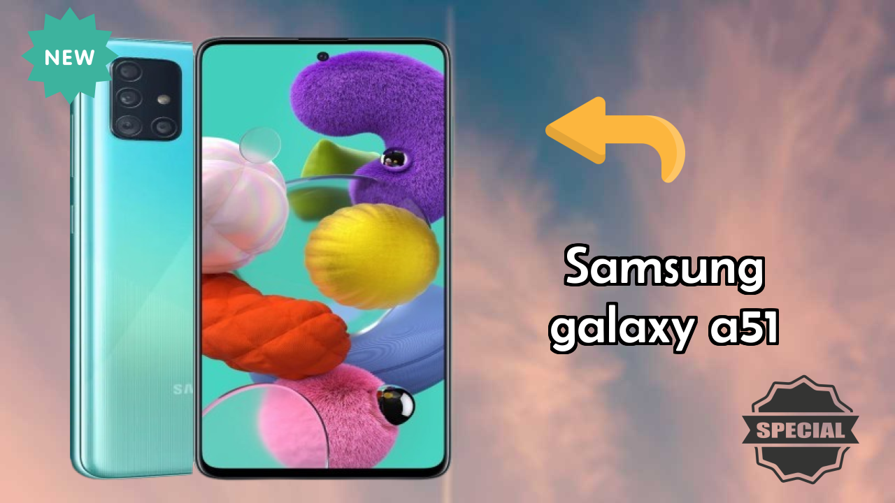 2026 में Samsung Galaxy A51 को क्या बाहर खड़ा करता है?