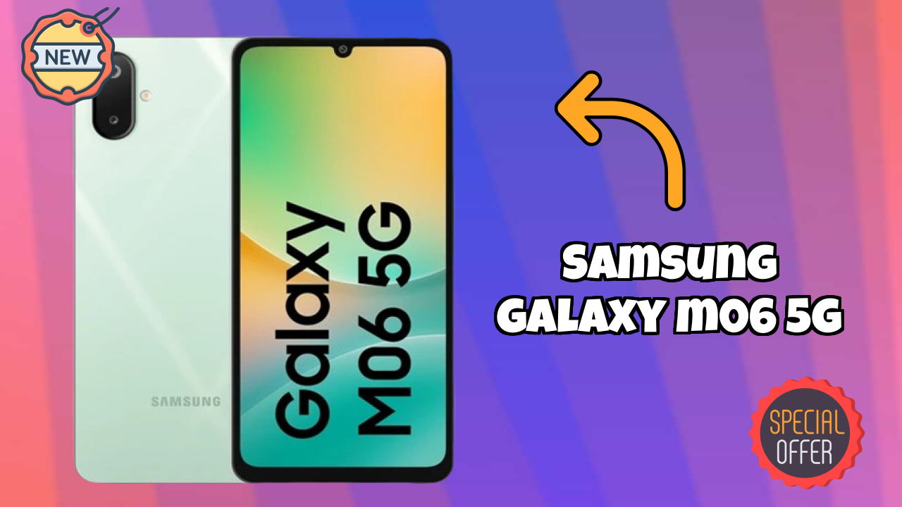 Samsung Galaxy M06 5G 2026: संपूर्ण फीचर और रिव्यु