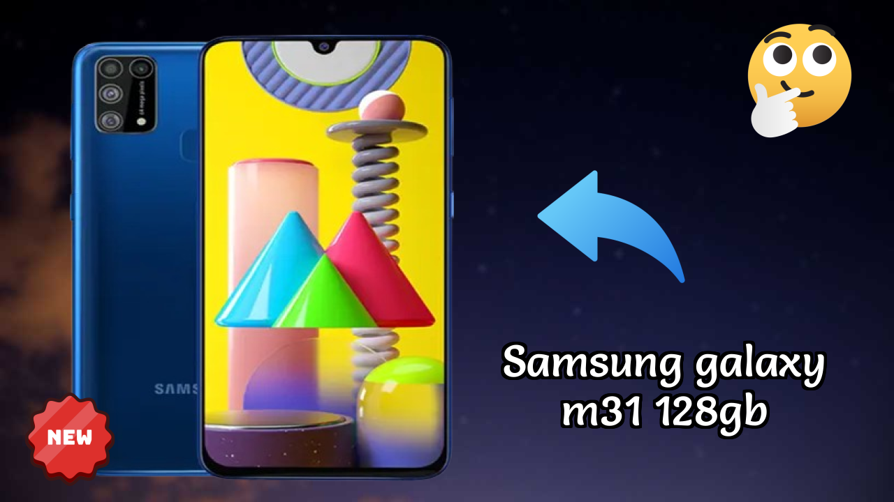 Samsung Galaxy M31 128GB पूरा रिव्यु: वह सब कुछ जो आपको जानना चाहिए