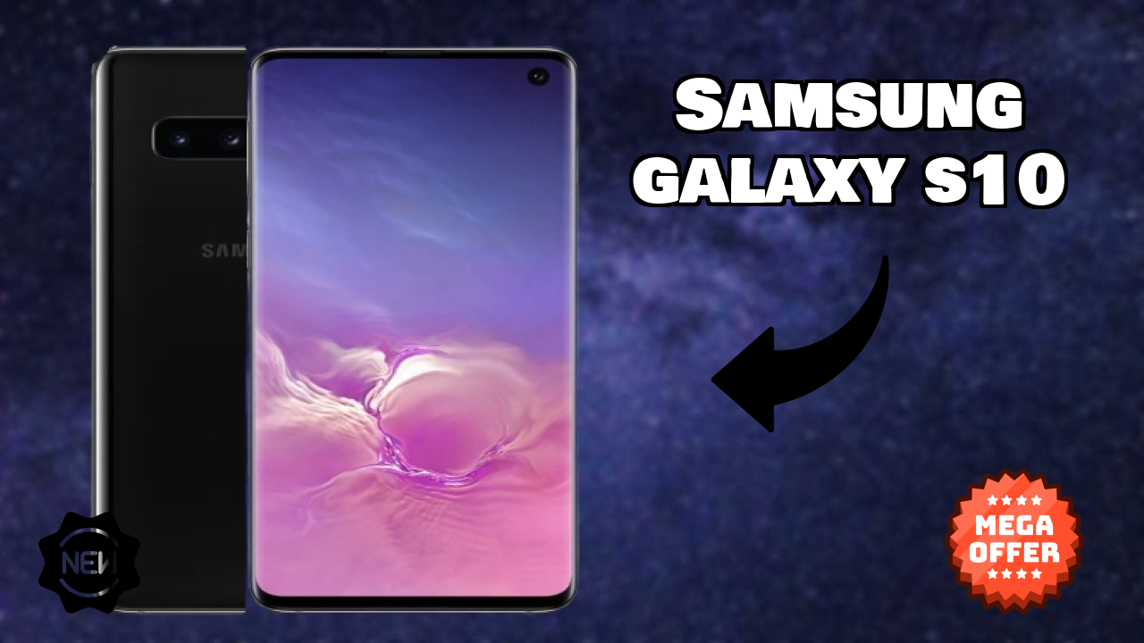 Samsung Galaxy S10 क़ीमत गिरावट: अब ₹71,000 में उपलब्ध