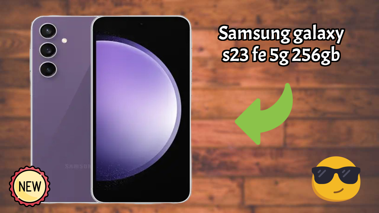 Samsung Galaxy S23 FE 5G 256GB डिस्प्ले साइज़: 6.4 Inches (16.26 Cm) स्क्रीन रिव्यु