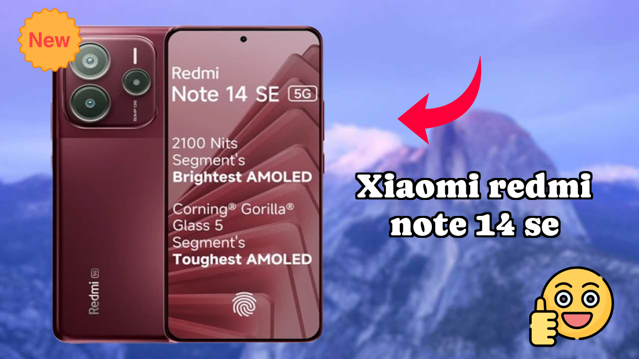 Xiaomi Redmi Note 14 SE डिस्प्ले क्वॉलिटी: AMOLED समझाया गया