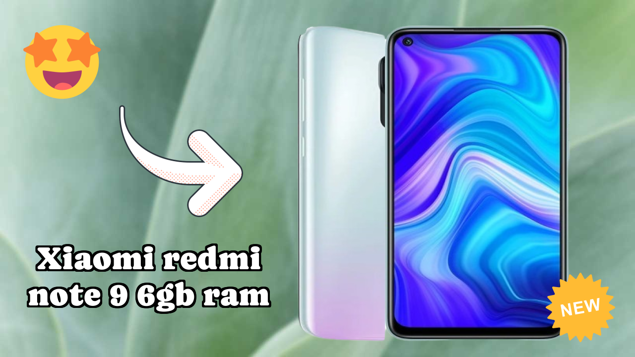 2026 Xiaomi Redmi Note 9 6GB RAM बेस्ट मोबाइल फीचर्स लंबी बैटरी लाइफ के साथ